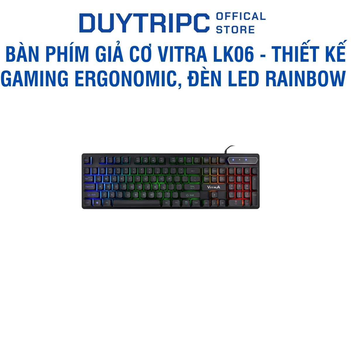 Bàn phím giả cơ Vitra LK06 - Thiết kế Gaming Ergonomic, Đèn LED Rainbow rực rỡ